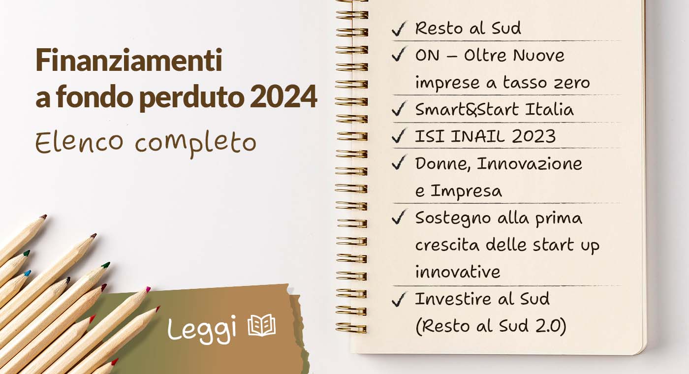 Finanziamenti a fondo perduto 2024-2025: l’elenco completo